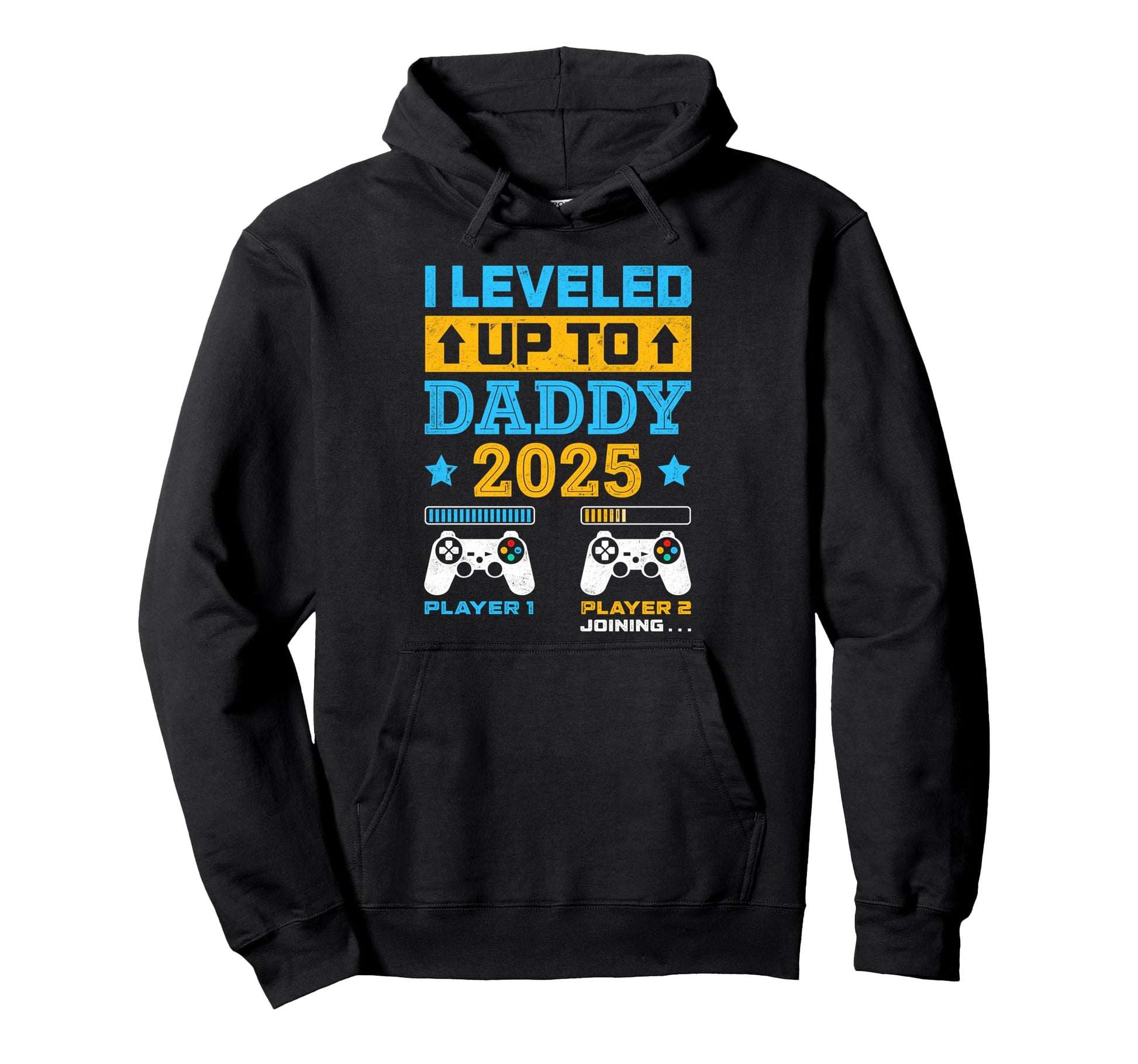 I Leveled Up To Daddy Est 2025 Fathers Hoodie - Streetwear Style Unisex - T-Shirt, Sweatshirt, Hoodie