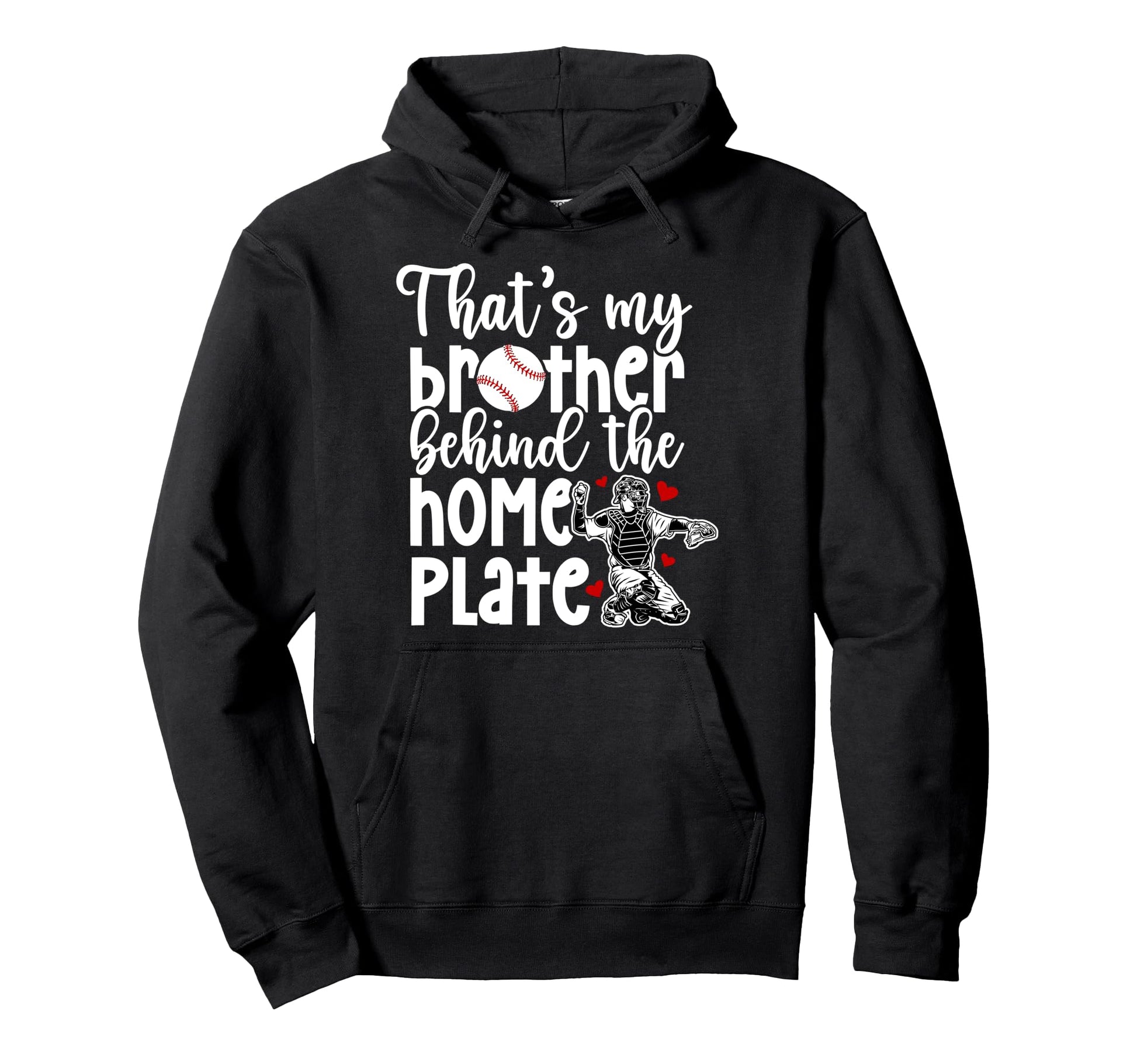 My Brother Baseball Catcher Sister Hoodie - Streetwear Style for Adults - T-Shirt, Sweatshirt, Hoodie