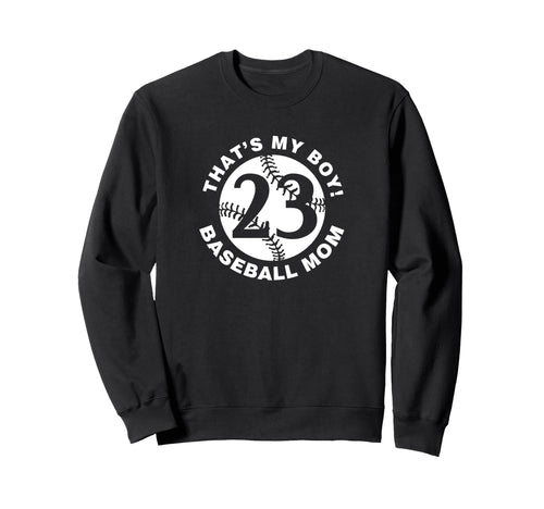Thats My Baseball Mom 23 Favorite Sweatshirt - Custom Art Print Unisex - T-Shirt, Sweatshirt, Hoodie