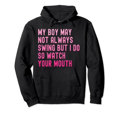 My Might Not Always Swing But I Do Watch Hoodie - Trendy Graphic Men Women - T-Shirt, Sweatshirt, Hoodie