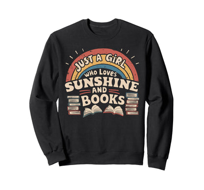 Just Who Loves Sunshine And Sweatshirt - Fun Novelty Design Men Women - T-Shirt, Sweatshirt, Hoodie