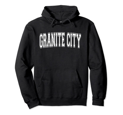 Granite City Il Illinois Usa Sports Hoodie - Casual Everyday Wear Unisex - T-Shirt, Sweatshirt, Hoodie