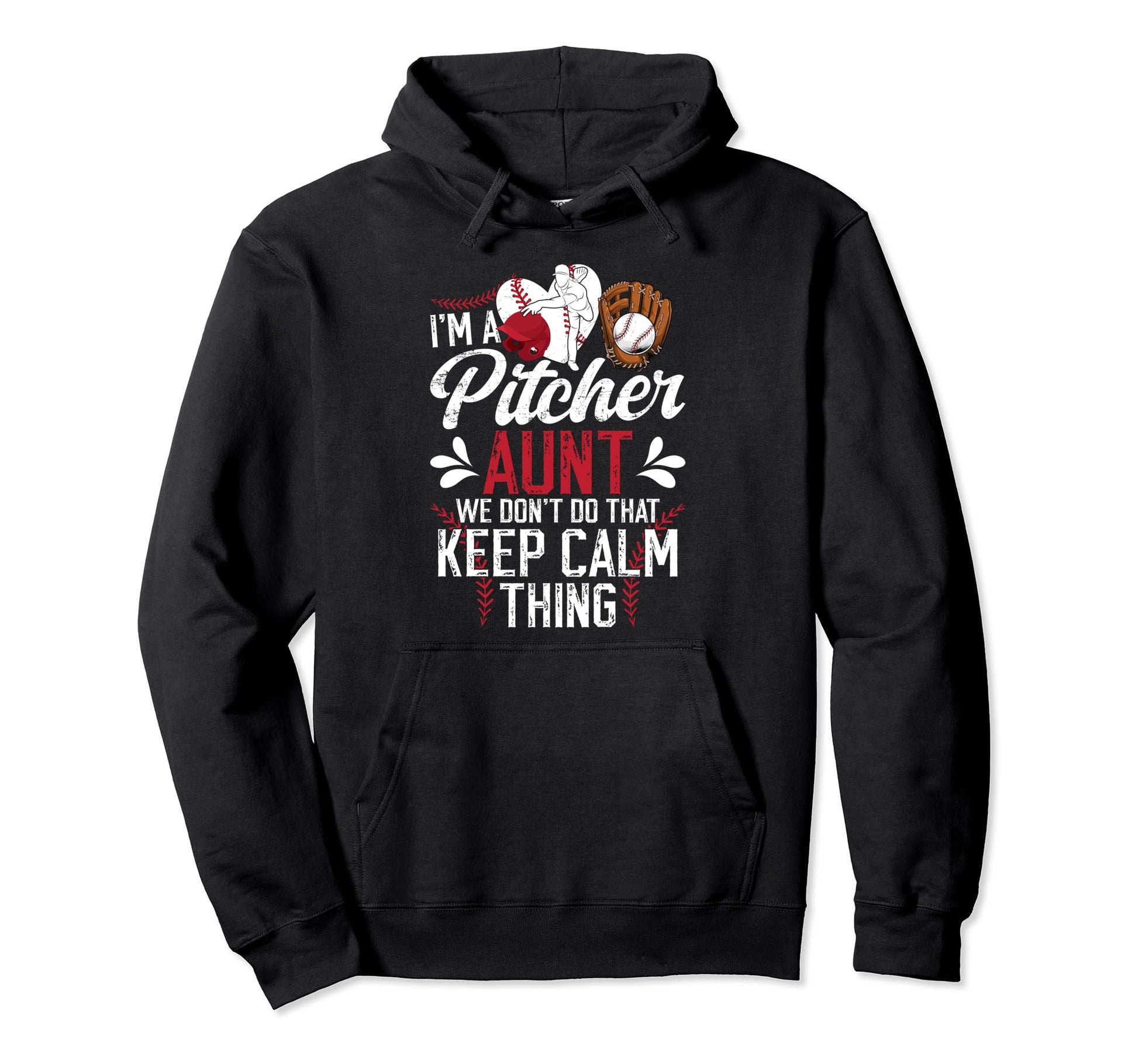 Im Baseball Pitcher Aunt Baseball Hoodie - Unique Graphic for Adults - T-Shirt, Sweatshirt, Hoodie