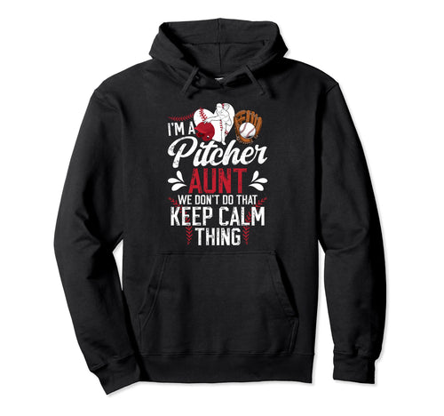 Im Baseball Pitcher Aunt Baseball Hoodie - Unique Graphic for Adults - T-Shirt, Sweatshirt, Hoodie