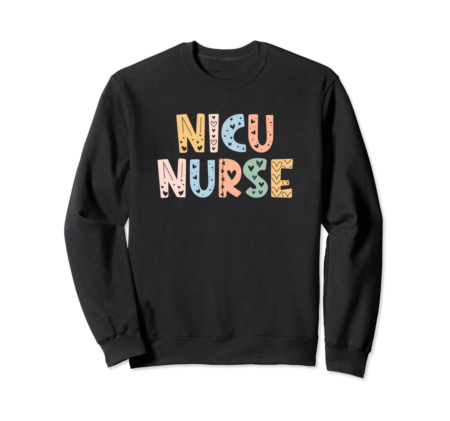 Nicu Nurse Icu Neonatal Rainbow Sweatshirt - Unique Graphic for Adults - T-Shirt, Sweatshirt, Hoodie