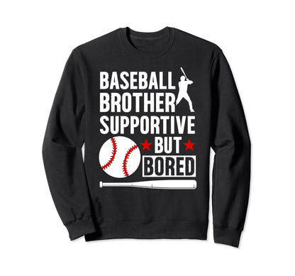 Baseball Brother Supportive Sweatshirt - Custom Art Print Men Women - T-Shirt, Sweatshirt, Hoodie