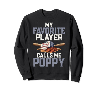 My Favorite Baseball Player Sweatshirt - Fun Novelty Design for Adults - T-Shirt, Sweatshirt, Hoodie
