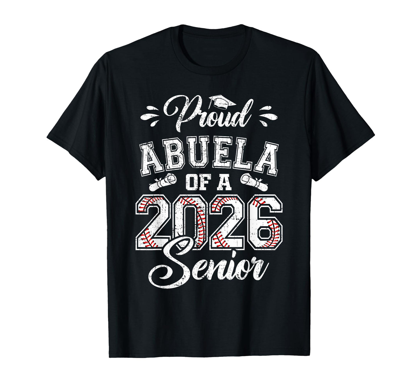 Proud Abuela 2026 Senior Baseball T-Shirt - Aesthetic Graphic Men Women - T-Shirt, Sweatshirt, Hoodie