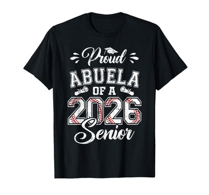 Proud Abuela 2026 Senior Baseball T-Shirt - Aesthetic Graphic Men Women - T-Shirt, Sweatshirt, Hoodie