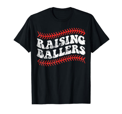 Raising Ballers Baseball Softball Mom T-Shirt - Streetwear Style Men Women - T-Shirt, Sweatshirt, Hoodie