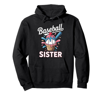 Baseball Sister Ice Cream Drip Game Hoodie - Fun Novelty Design for Adults - T-Shirt, Sweatshirt, Hoodie