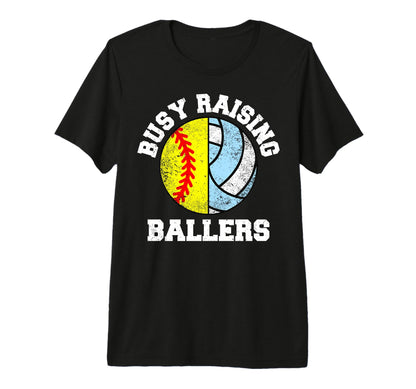 Busy Raising Ballers Funny Softball T-Shirt - Trendy Graphic Unisex - T-Shirt, Sweatshirt, Hoodie