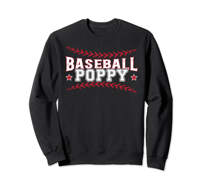 Baseball Poppy Proud Grandpa Sweatshirt - Streetwear Style for Adults - T-Shirt, Sweatshirt, Hoodie