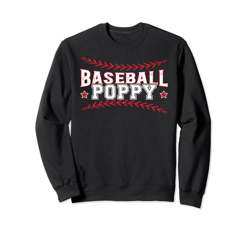 Baseball Poppy Proud Grandpa Sweatshirt - Streetwear Style for Adults - T-Shirt, Sweatshirt, Hoodie