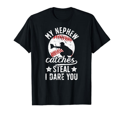 My Nephew Catches Baseball Catcher Aunt T-Shirt - Graphic Print Unisex - T-Shirt, Sweatshirt, Hoodie