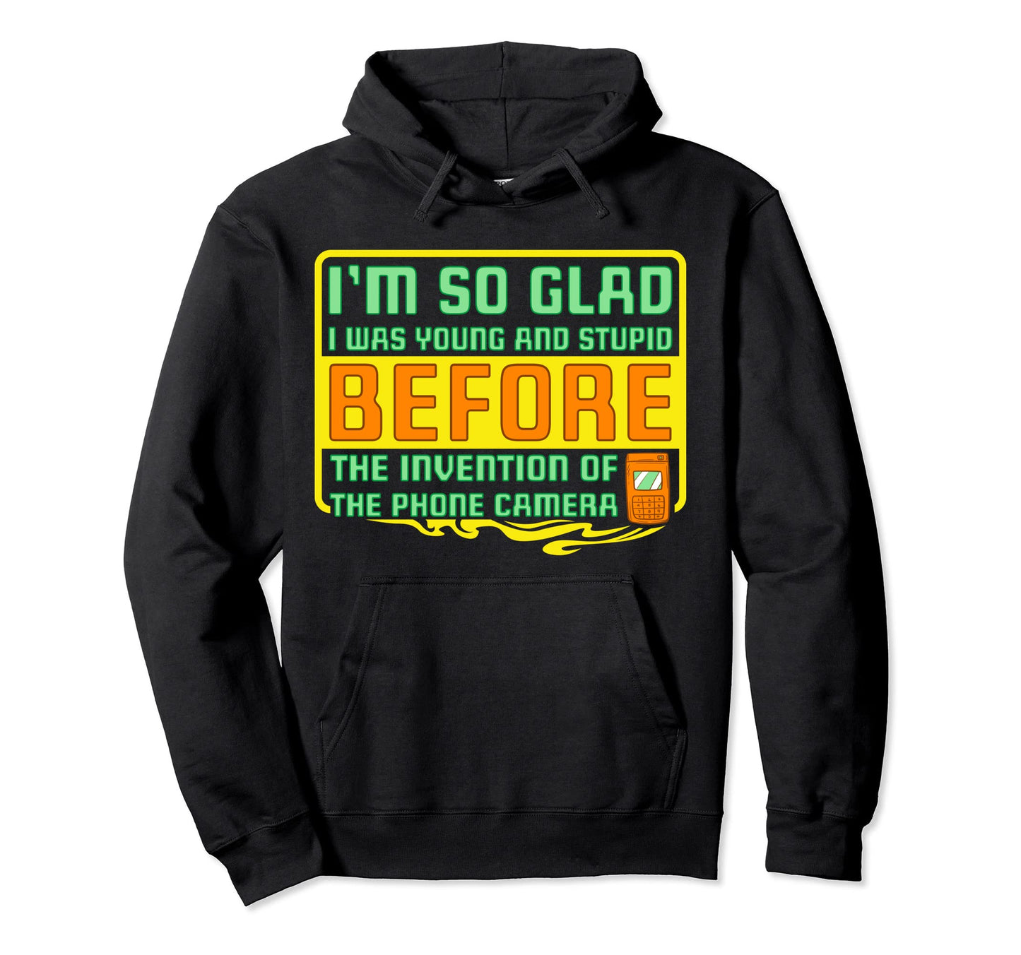 Young And Stupid Before Invention Hoodie - Casual Everyday Wear Unisex - T-Shirt, Sweatshirt, Hoodie