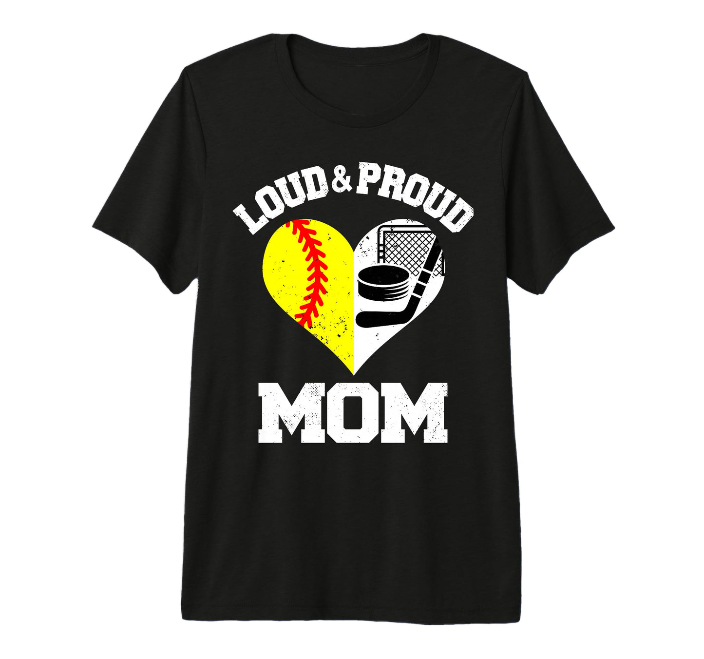 Loud Proud Mom Softball Hockey Heart T-Shirt - Graphic Print for Adults - T-Shirt, Sweatshirt, Hoodie