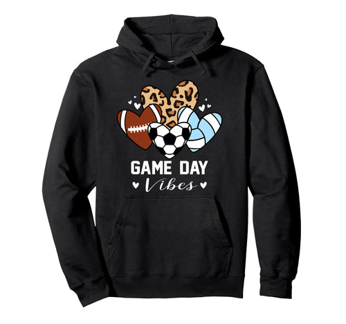 Game Day Vibes Funny Soccer Volleyball Hoodie - Graphic Print Men Women - T-Shirt, Sweatshirt, Hoodie