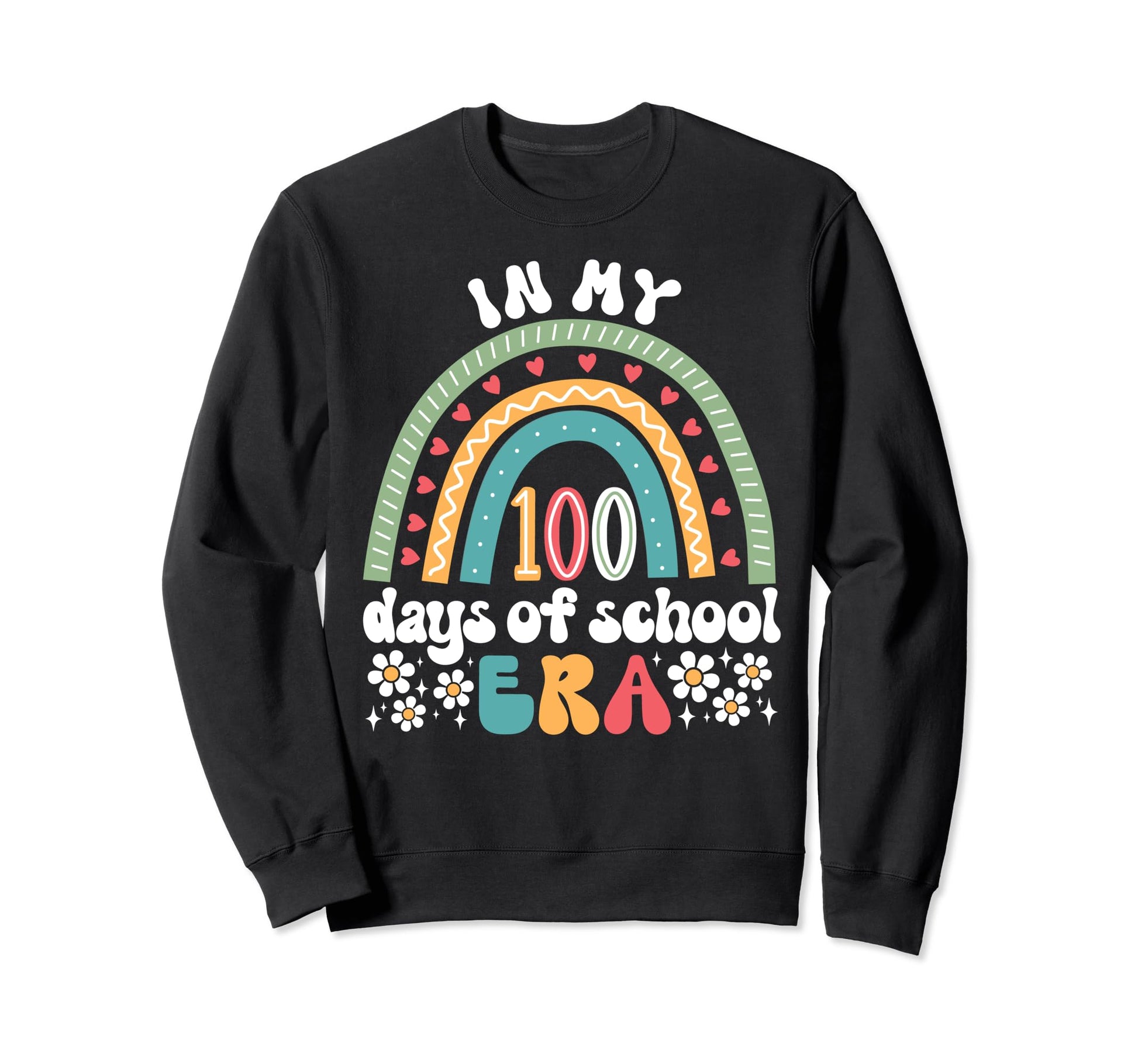 My 100 Days School Era 100Th Day Sweatshirt - Streetwear Style Unisex - T-Shirt, Sweatshirt, Hoodie