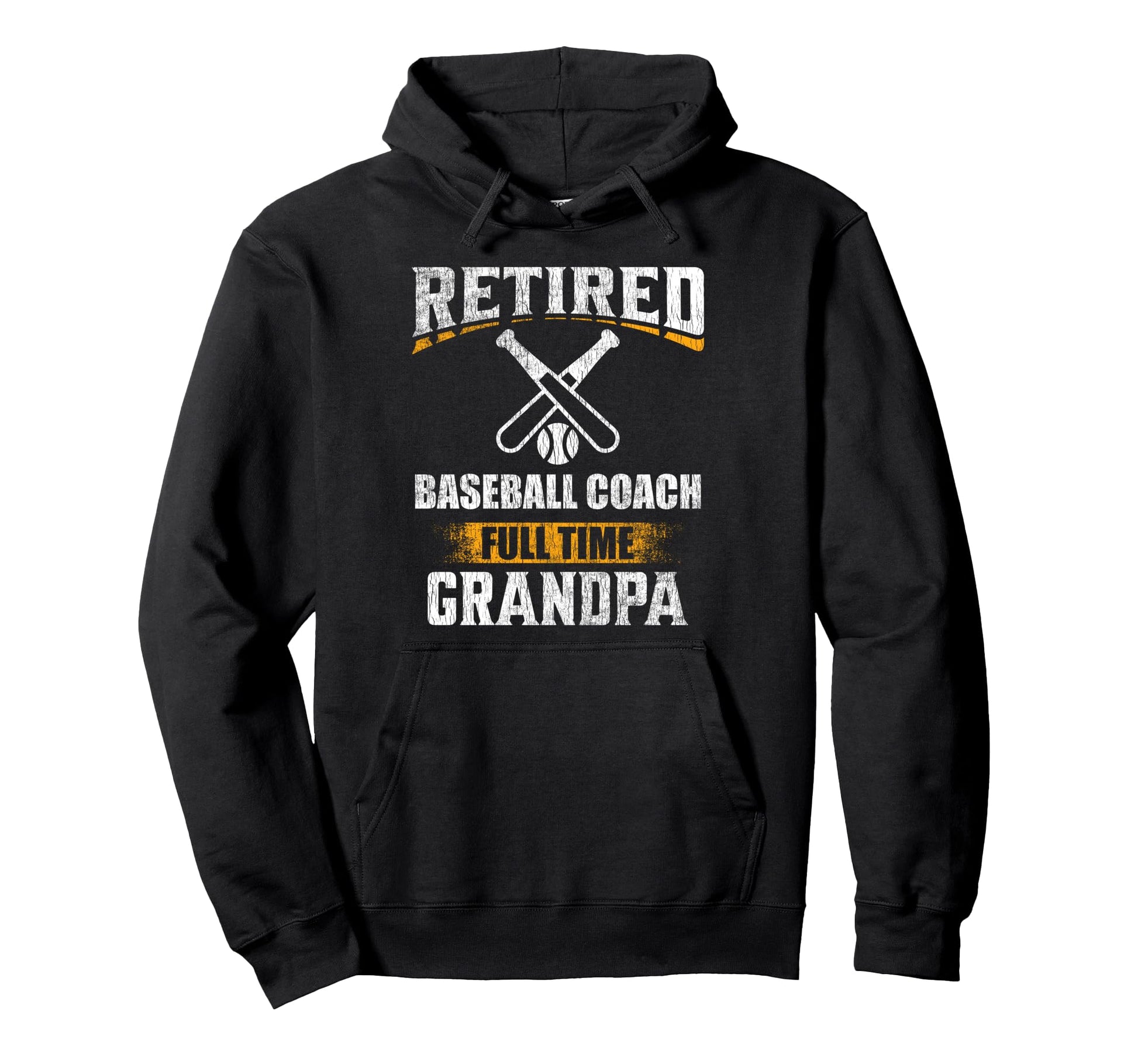 Retired Baseball Coach Full Time Hoodie - Fun Novelty Design Unisex - T-Shirt, Sweatshirt, Hoodie