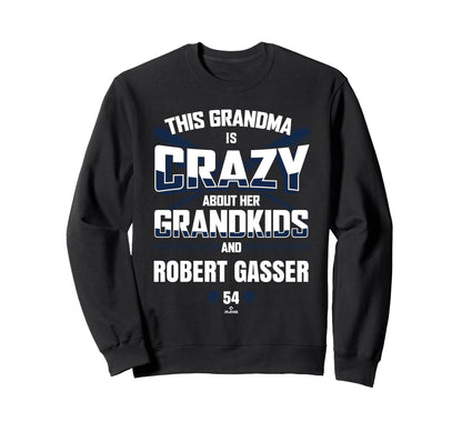 Grandma Crazy Robert Gasser Sweatshirt - Fun Novelty Design Men Women - T-Shirt, Sweatshirt, Hoodie