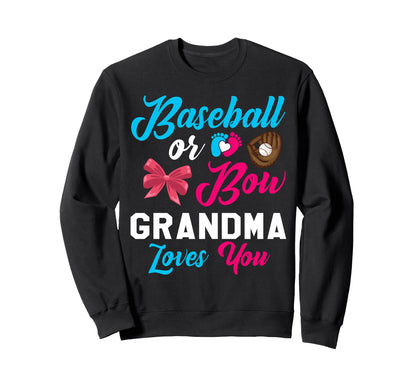 Baseball Or Bow Grandma Loves You Sweatshirt - Minimalist Print for Adults - T-Shirt, Sweatshirt, Hoodie