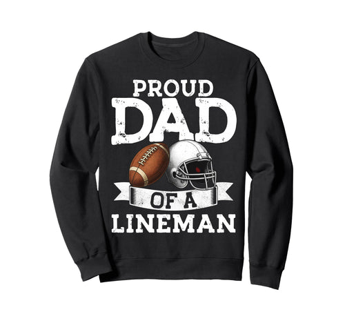 Sports Lover Football Proud Dad Sweatshirt - Trendy Graphic for Adults - T-Shirt, Sweatshirt, Hoodie