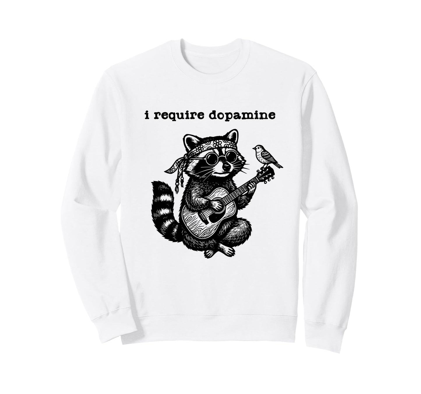 I Require Dopamine Boho Funny Raccoon Sweatshirt - Custom Art Print Unisex - T-Shirt, Sweatshirt, Hoodie