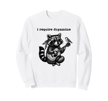 I Require Dopamine Boho Funny Raccoon Sweatshirt - Custom Art Print Unisex - T-Shirt, Sweatshirt, Hoodie