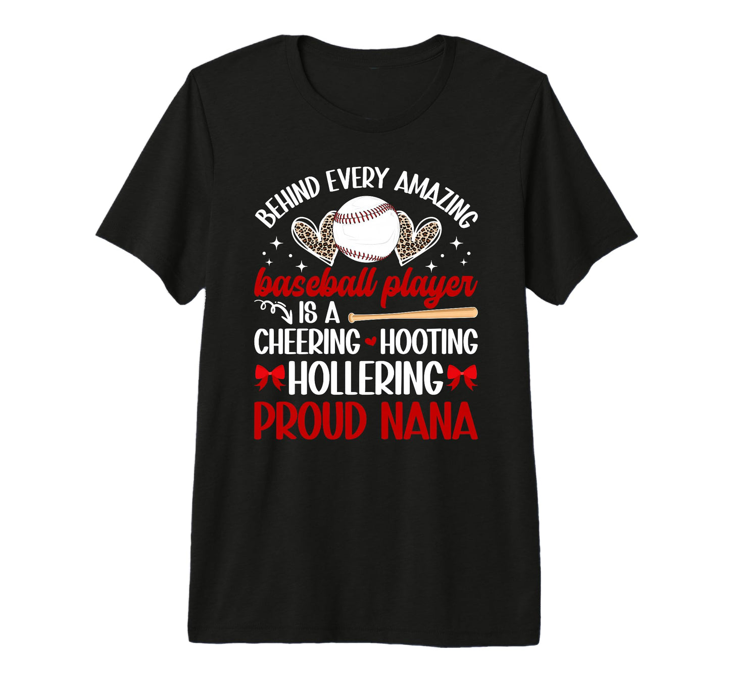 Proud Nana Baseball Player Nana T-Shirt - Casual Everyday Wear Men Women - T-Shirt, Sweatshirt, Hoodie