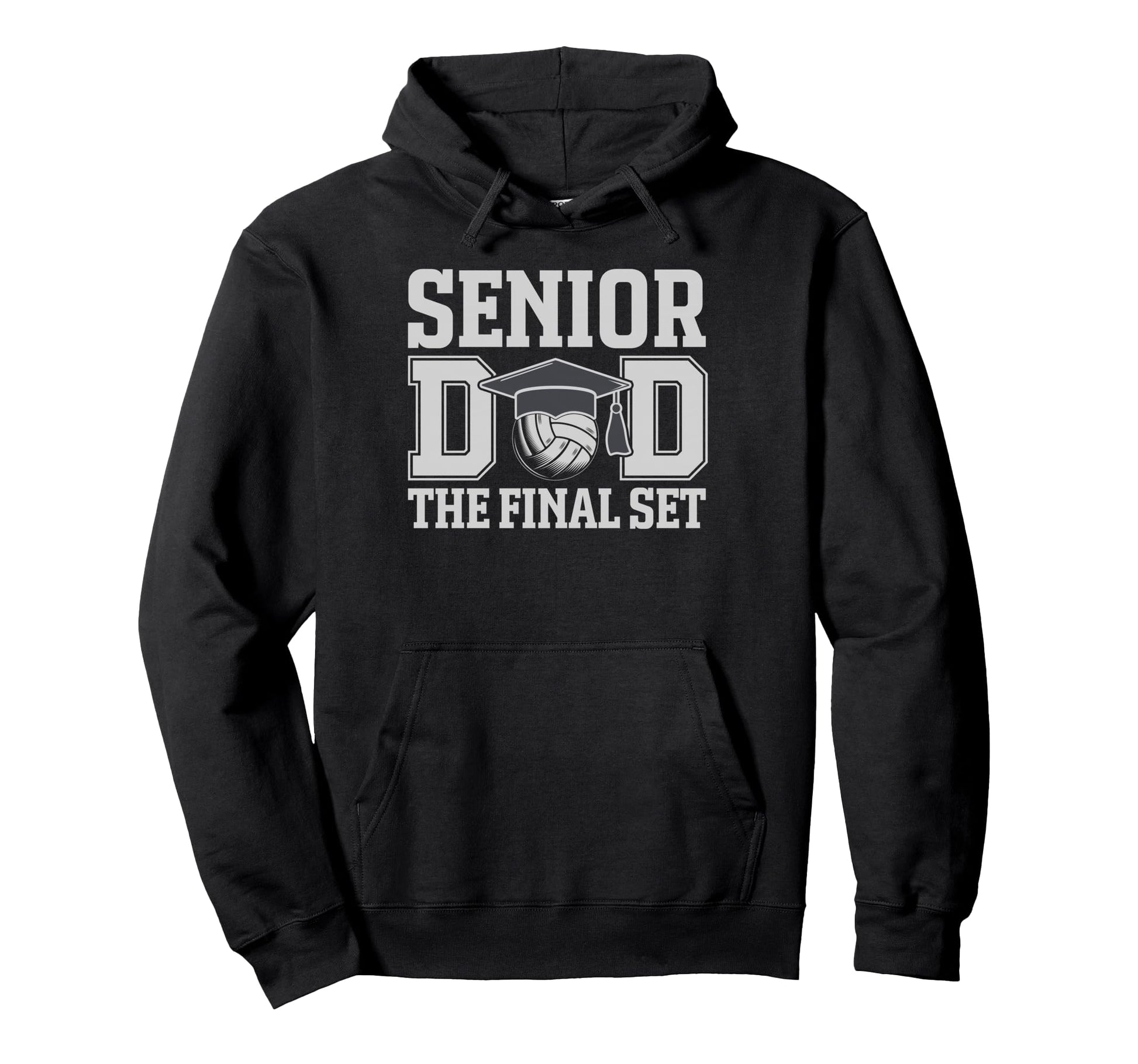 Senior Dad Final Set Volleyball Graduation Hoodie - Unique Graphic Unisex - T-Shirt, Sweatshirt, Hoodie