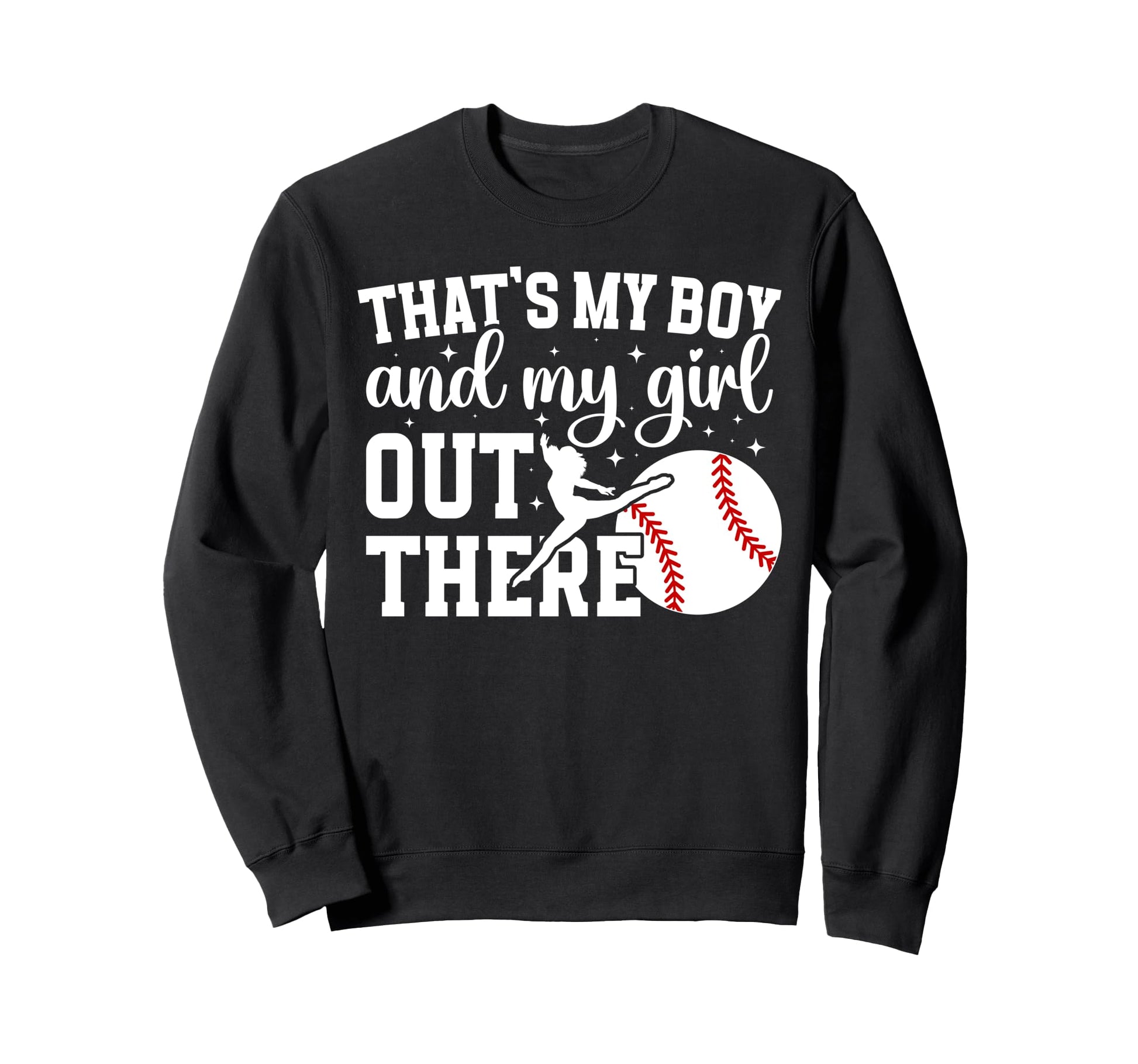 Baseball And Dance Mom Proud Sweatshirt - Casual Everyday Wear Unisex - T-Shirt, Sweatshirt, Hoodie