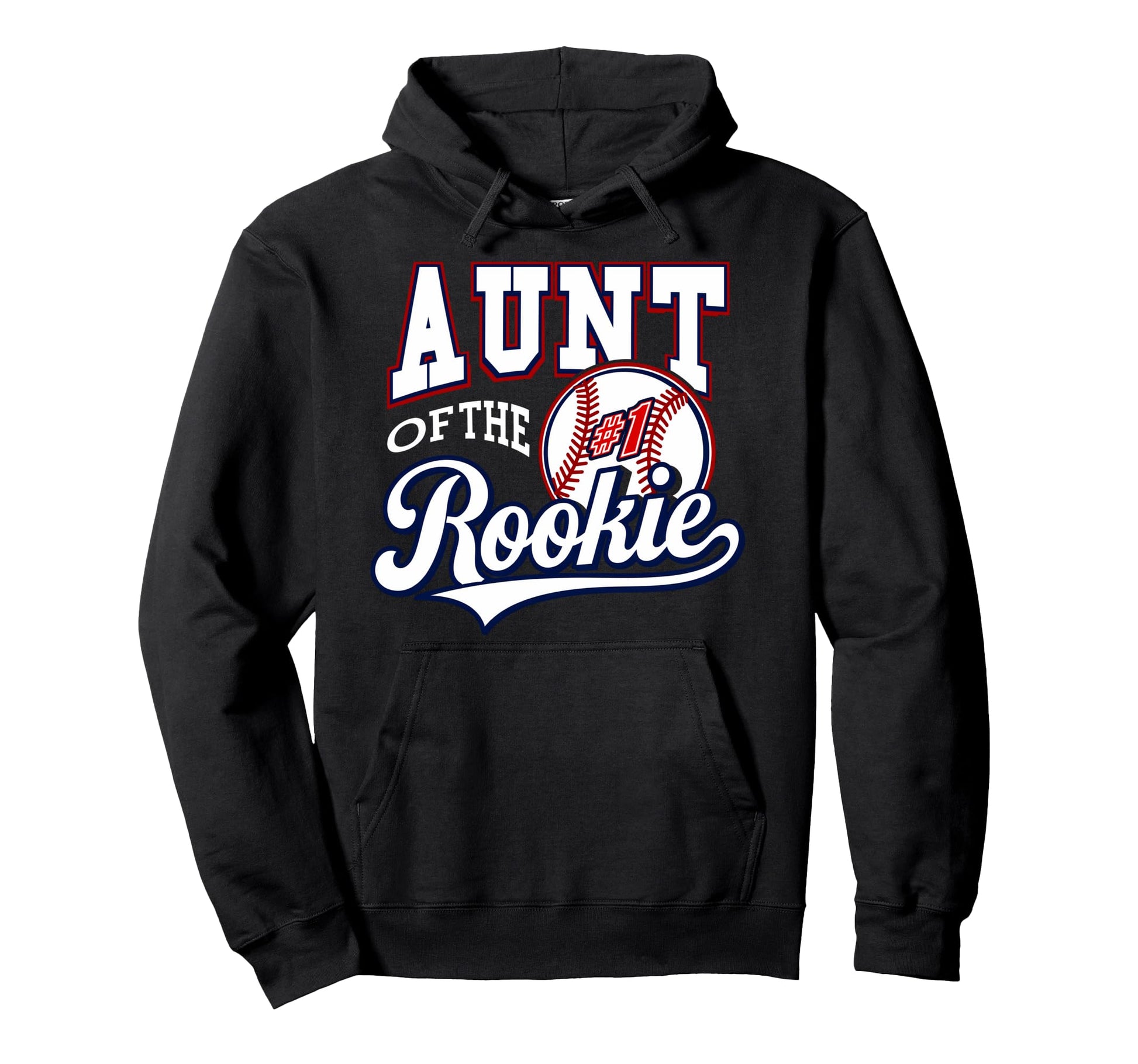 Auntie Aunt Number 1 Rookie Baseball Hoodie - Streetwear Style Men Women - T-Shirt, Sweatshirt, Hoodie
