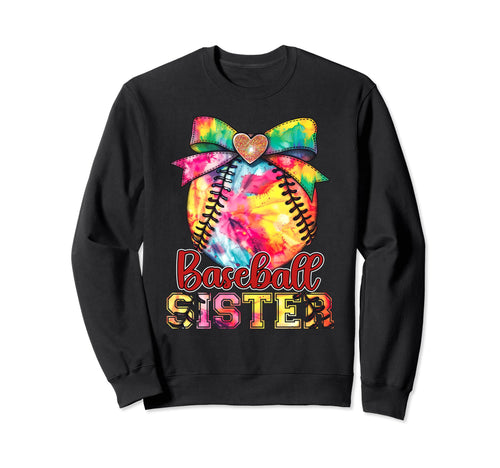 Baseball Sister Colorful Tie Dye Sweatshirt - Aesthetic Graphic Unisex - T-Shirt, Sweatshirt, Hoodie
