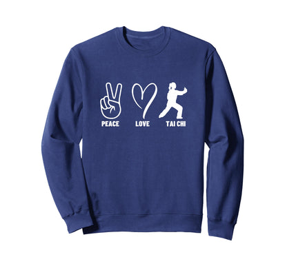 Tai Chi Coach Peace Love Tai Chi Sweatshirt - Novelty Apparel for Adults - T-Shirt, Sweatshirt, Hoodie