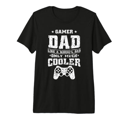 Gamer Dad Like Normal Dad Video Gaming T-Shirt - Unique Graphic for Adults - T-Shirt, Sweatshirt, Hoodie
