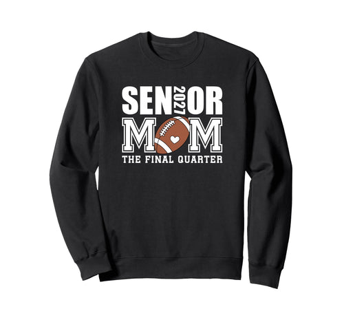 2027 Senior Football Mom Team Sweatshirt - Streetwear Style for Adults - T-Shirt, Sweatshirt, Hoodie