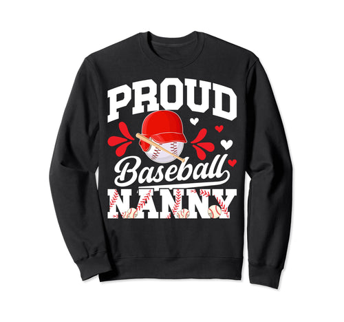 Proud Baseball Nanny Grandma Nanny Sweatshirt - Trendy Graphic for Adults - T-Shirt, Sweatshirt, Hoodie