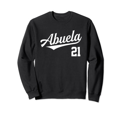 Abuela 21 Grandmother Spanish Sweatshirt - Novelty Apparel for Adults - T-Shirt, Sweatshirt, Hoodie