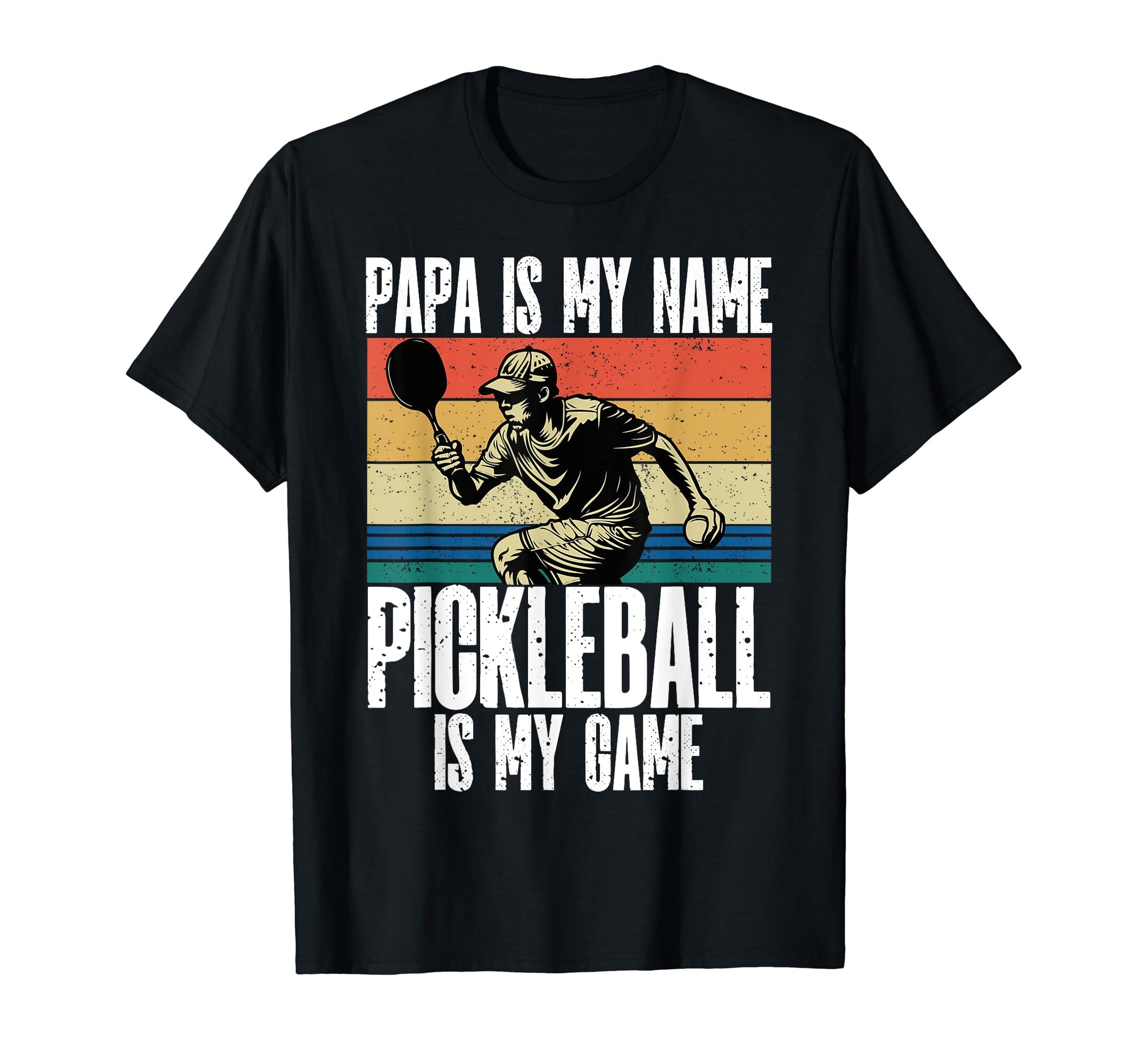 Papa Is My Name Pickleball Is My T-Shirt - Aesthetic Graphic for Adults - T-Shirt, Sweatshirt, Hoodie