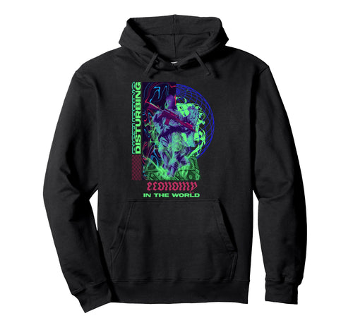 Disturbing Economy Aesthetic Edgy Hoodie - Casual Everyday Wear Unisex - T-Shirt, Sweatshirt, Hoodie