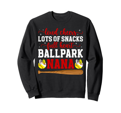 Ballpark Nana Grandma Funny Sweatshirt - Fun Novelty Design for Adults - T-Shirt, Sweatshirt, Hoodie