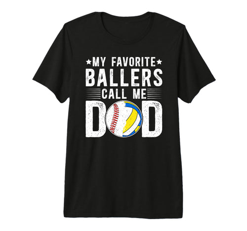 Mens My Favorite Ballers Call Me Dad T-Shirt - Unique Graphic for Adults - T-Shirt, Sweatshirt, Hoodie