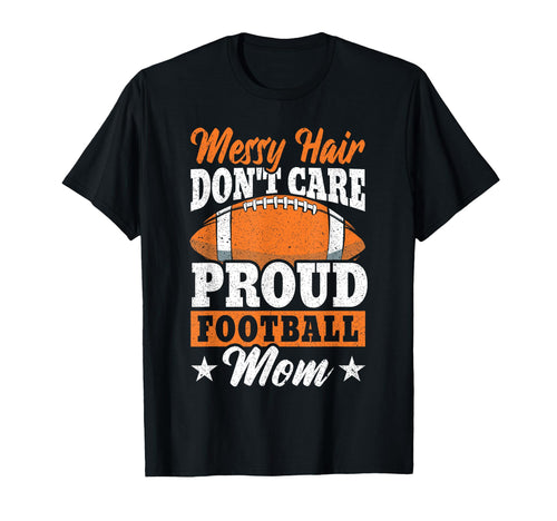 Messy Hair Football Flair Moms T-Shirt - Minimalist Print for Adults - T-Shirt, Sweatshirt, Hoodie