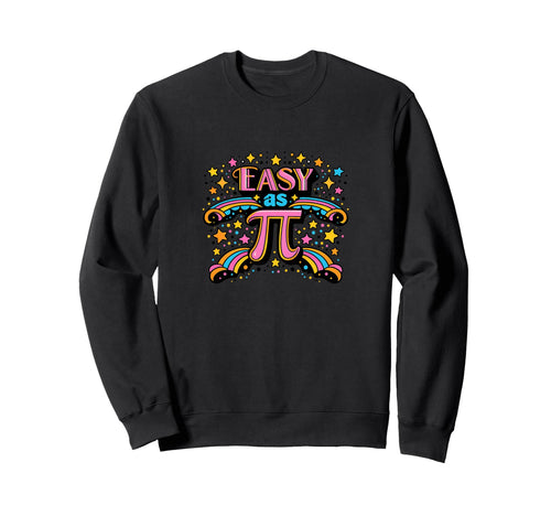 Easy As Pi Rainbow Math Sweatshirt - Minimalist Print for Adults - T-Shirt, Sweatshirt, Hoodie