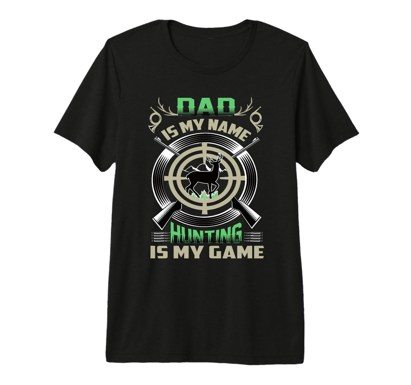 Dad Fathers Day Hunting Is My Game Tri T-Shirt - Trendy Graphic for Adults - T-Shirt, Sweatshirt, Hoodie