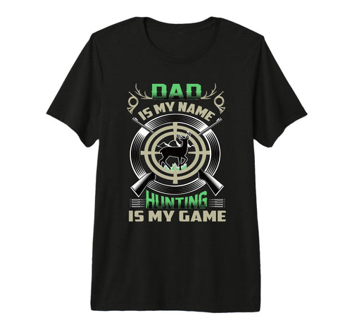 Dad Fathers Day Hunting Is My Game Tri T-Shirt - Trendy Graphic for Adults - T-Shirt, Sweatshirt, Hoodie