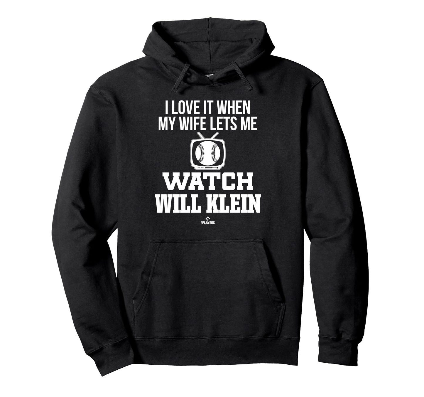 My Wife Lets Me Watch Will Klein Hoodie - Trendy Graphic for Adults - T-Shirt, Sweatshirt, Hoodie