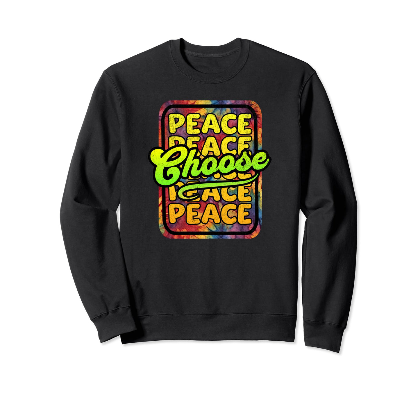 Choose Peace Hippie Boho Peace Sweatshirt - Casual Everyday Wear Men Women - T-Shirt, Sweatshirt, Hoodie