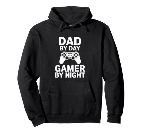 Dad Day Gamer Night Funny Gamer Dad Hoodie - Unique Graphic Unisex - T-Shirt, Sweatshirt, Hoodie